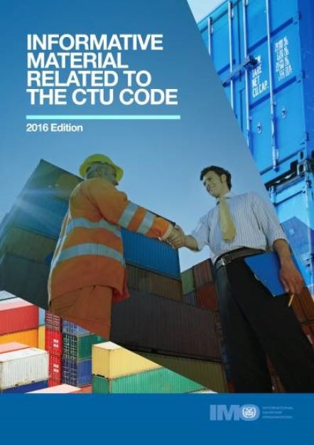 IMO-285 E - Informative material on the CTU code, 2016 Edition